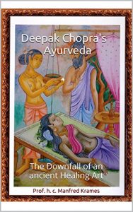 Descargar Deepak Chopra’s Ayurveda: The Downfall of an ancient Healing Art (English Edition) pdf, epub, ebook