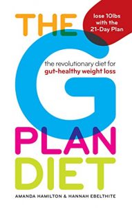 Descargar The G Plan Diet: The revolutionary diet for gut-healthy weight loss (English Edition) pdf, epub, ebook