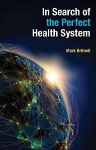 Descargar In Search of the Perfect Health System pdf, epub, ebook