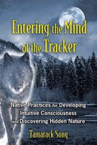 Descargar Entering the Mind of the Tracker: Native Practices for Developing Intuitive Consciousness and Discovering Hidden Nature pdf, epub, ebook