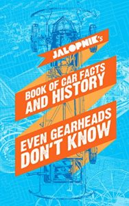 Descargar Jalopnik’s Book Of Car Facts And History Even Gearheads Don’t Know (English Edition) pdf, epub, ebook