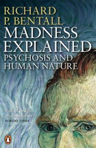Descargar Madness Explained: Psychosis and Human Nature pdf, epub, ebook