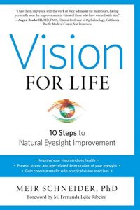 Descargar Vision for Life, Revised Edition: Ten Steps to Natural Eyesight Improvement pdf, epub, ebook