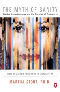 Descargar The Myth of Sanity: Divided Consciousness and the Promise of Awareness pdf, epub, ebook