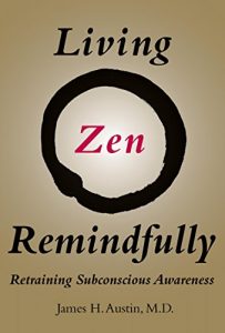 Descargar Living Zen Remindfully: Retraining Subconscious Awareness (MIT Press) pdf, epub, ebook