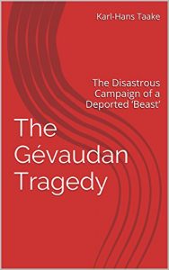 Descargar The Gévaudan Tragedy: The Disastrous Campaign of a Deported ‘Beast’ (English Edition) pdf, epub, ebook