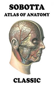 Descargar Sobotta Atlas of Anatomy Classic (English Edition) pdf, epub, ebook