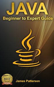 Descargar JAVA: A Beginner to Expert Guide to Learning the Basics of Java Programming (Computer Science Series) (English Edition) pdf, epub, ebook