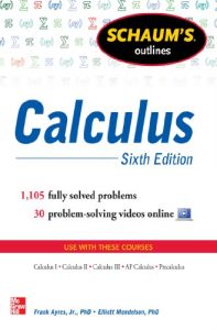 Descargar Schaum’s Outline of Calculus, 6th Edition: 1,105 Solved Problems + 30 Videos (Schaum’s Outlines) pdf, epub, ebook