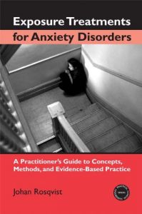 Descargar Exposure Treatments for Anxiety Disorders: A Practitioner’s Guide to Concepts, Methods, and Evidence-Based Practice (Practical Clinical Guidebooks) pdf, epub, ebook