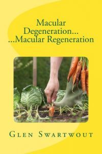 Descargar Macular Degeneration… …Macular Regeneration (Natural Vision & Eye Care Book 3) (English Edition) pdf, epub, ebook
