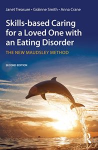 Descargar Skills-based Caring for a Loved One with an Eating Disorder: The New Maudsley Method pdf, epub, ebook