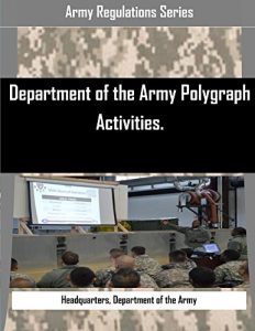 Descargar Department of the Army Polygraph Activities. (Army Regulations Series) (English Edition) pdf, epub, ebook