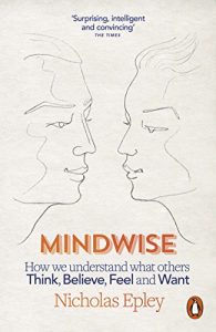Descargar Mindwise: How We Understand What Others Think, Believe, Feel, and Want pdf, epub, ebook
