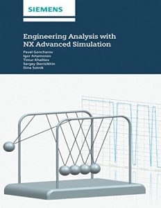 Descargar Engineering Analysis With NX Advanced Simulation pdf, epub, ebook