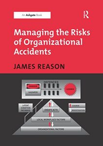 Descargar Managing the Risks of Organizational Accidents pdf, epub, ebook
