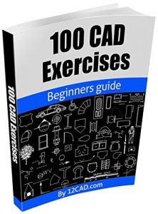 Descargar 100 CAD Exercises – Learn by Practicing!: Learn to design 2D and 3D Models by Practicing with these 100 CAD Exercises! (English Edition) pdf, epub, ebook