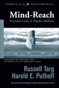 Descargar Mind-Reach: Scientists Look at Psychic Abilities (Studies in Consciousness) pdf, epub, ebook