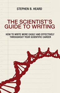 Descargar The Scientist’s Guide to Writing: How to Write More Easily and Effectively throughout Your Scientific Career pdf, epub, ebook
