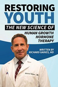 Descargar Restoring Youth: The New Science of Human Growth Hormone Therapy (English Edition) pdf, epub, ebook