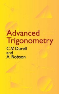 Descargar Advanced Trigonometry (Dover Books on Mathematics) pdf, epub, ebook