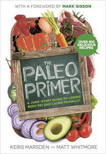 Descargar The Paleo Primer: A Jump-Start Guide to Losing Body Fat and Living Primally pdf, epub, ebook