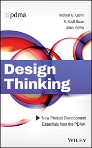 Descargar Design Thinking: New Product Development Essentials from the PDMA pdf, epub, ebook