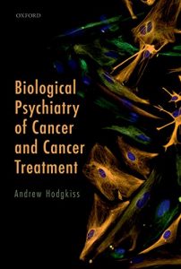 Descargar Biological Psychiatry of Cancer and Cancer Treatment pdf, epub, ebook