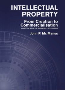 Descargar Intellectual Property: From Creation to Commercialisation: A Practical Guide for Innovators & Researchers pdf, epub, ebook