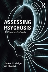 Descargar Assessing Psychosis: A Clinician’s Guide pdf, epub, ebook