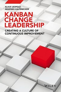 Descargar Kanban Change Leadership: Creating a Culture of Continuous Improvement pdf, epub, ebook