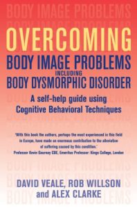 Descargar Overcoming Body Image Problems including Body Dysmorphic Disorder (Overcoming Books) (English Edition) pdf, epub, ebook