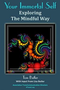 Descargar Your Immortal Self: Exploring The Mindful Way pdf, epub, ebook