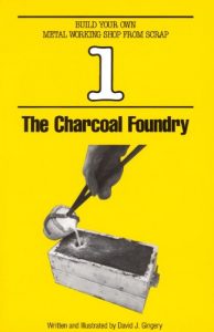 Descargar The Charcoal Foundry (Build Your Own Metal Working Shop From Scrap Serie Book 1) (English Edition) pdf, epub, ebook