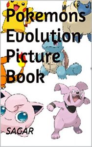 Descargar Pokemons Evolution Picture Book (Updated) (English Edition) pdf, epub, ebook