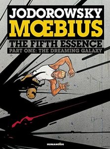 Descargar The Incal Vol. 5: The Fifth Essence – The Dreaming Galaxy pdf, epub, ebook