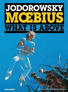 Descargar The Incal Vol. 4: What is Above pdf, epub, ebook
