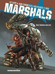 Descargar Marshals #1 : Darkness and Light Vol. 1 pdf, epub, ebook