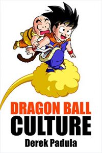 Descargar Dragon Ball Culture Volume 3: Battle (English Edition) pdf, epub, ebook
