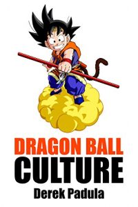 Descargar Dragon Ball Culture Volume 2: Adventure (English Edition) pdf, epub, ebook