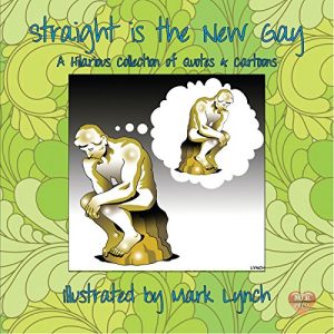 Descargar Straight Is The New Gay (English Edition) pdf, epub, ebook