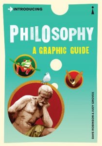 Descargar Introducing Philosophy: A Graphic Guide (Introducing…) pdf, epub, ebook