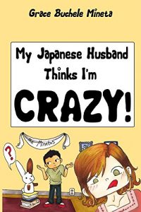 Descargar My Japanese Husband Thinks I’m Crazy (the comic book) (Texan & Tokyo Book 1) (English Edition) pdf, epub, ebook