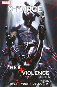Descargar X-Force: Sex and Violence (X-Force Volume) pdf, epub, ebook