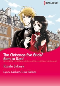 Descargar The Christmas Eve Bride/Born to Wed (Harlequin comics) pdf, epub, ebook