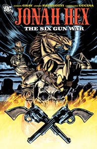 Descargar Jonah Hex: Six Gun War (All Star Western) pdf, epub, ebook