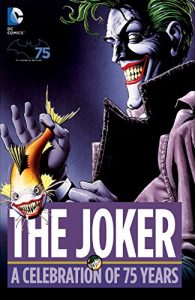 Descargar The Joker: A Celebration of 75 Years pdf, epub, ebook
