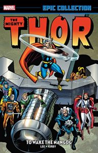Descargar Thor Epic Collection: To Wake The Mangog (Thor (1966-1996)) pdf, epub, ebook