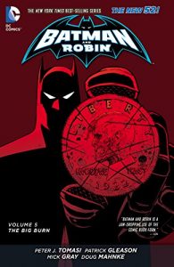 Descargar Batman and Robin Vol. 5: The Big Burn (The New 52) (Batman & Robin Volumes) pdf, epub, ebook
