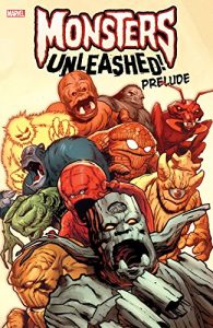 Descargar Monsters Unleashed Prelude (Monsters Unleashed (2017)) pdf, epub, ebook